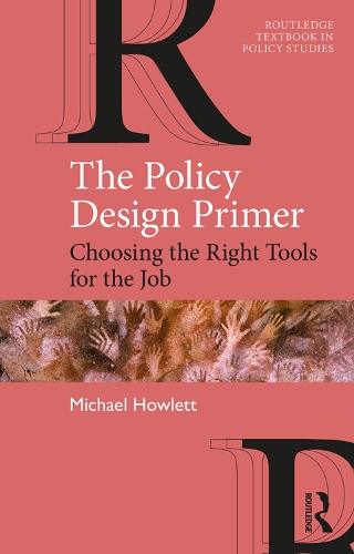 Бумажная книга «The Policy Design Primer: Choosing the Right Tools for the Job», автор Майкл Хаулетт - фото №1