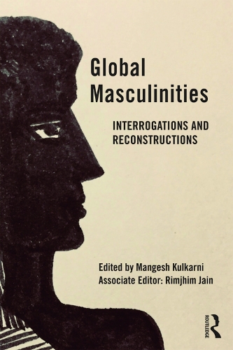 Бумажная книга «Global Masculinities: Interrogations and Reconstructions» - фото №1