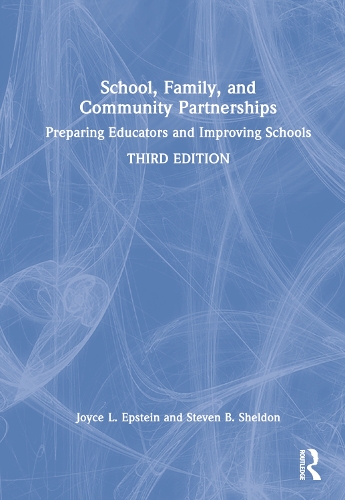 Паперова книга «School, Family, and Community Partnerships: Preparing Educators and Improving Schools», авторів Джойс Л. Епштейн, Стівен Б. Шелдон - фото №1