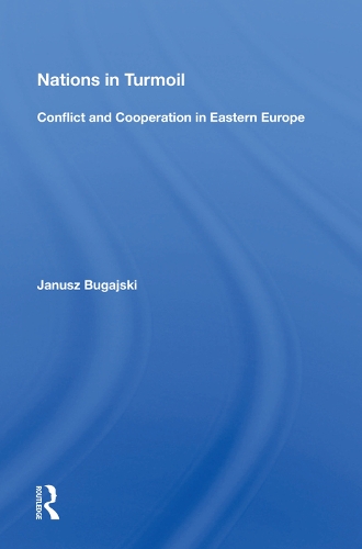 Паперова книга «Nations In Turmoil: Conflict And Cooperation In Eastern Europe», автор Януш Буґайський - фото №1