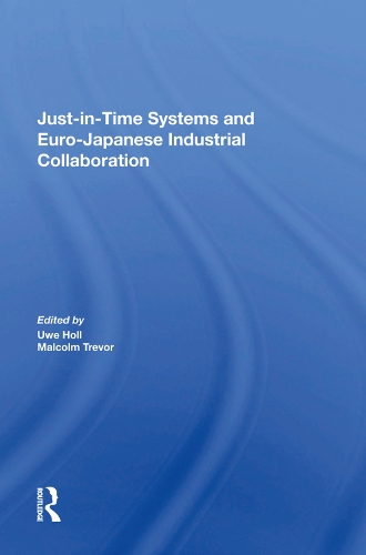 Бумажная книга «Just In Time Systems And Euro-japanese Industrial Collaboration», автор Малкольм Тревор - фото №1