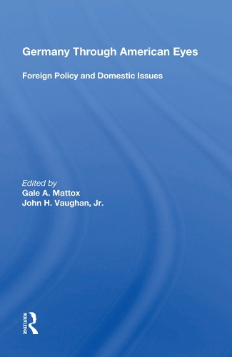 Бумажная книга «Germany Through American Eyes: Foreign Policy and Domestic Issues» - фото №1