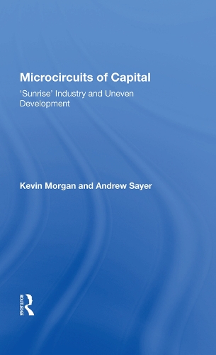 Бумажная книга «Microcircuits Of Capital: Sunrise Industry And Uneven Development», автор Кевин Морган - фото №1