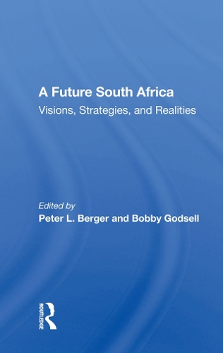 Бумажная книга «A Future South Africa: Visions, Strategies, And Realities» - фото №1