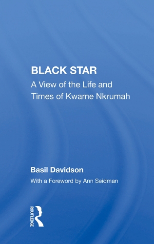 Бумажная книга «Black Star: A View Of The Life And Times Of Kwame Nkrumah», автор Бэзил Дэвидсон - фото №1