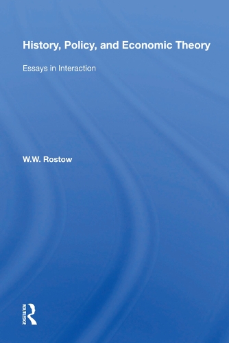Бумажная книга «History, Policy, And Economic Theory: Essays In Interaction», автор В. В. Ростоу - фото №1