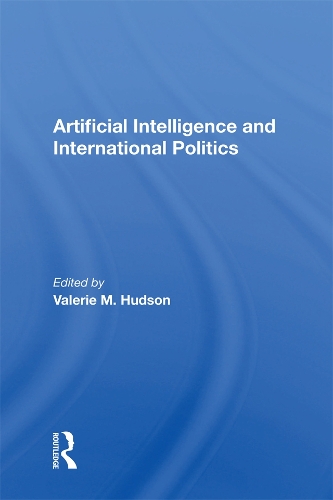 Бумажная книга «Artificial Intelligence And International Politics», автор Валери М. Хадсон - фото №1