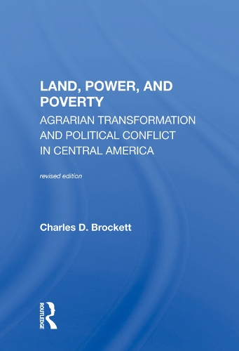 Бумажная книга «Land, Power, And Poverty: Agrarian Transformation And Political Conflict In Central America» - фото №1