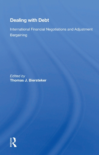 Бумажная книга «Dealing with Debt: International Financial Negotiations and Adjustment Bargaining» - фото №1