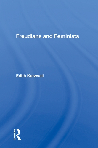 Паперова книга «Freudians And Feminists», автор Едіт Курцвейл - фото №1