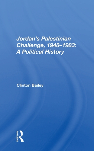 Бумажная книга «Jordan's Palestinian Challenge, 1948-1983: A Political History», автор Клинтон Бейли - фото №1