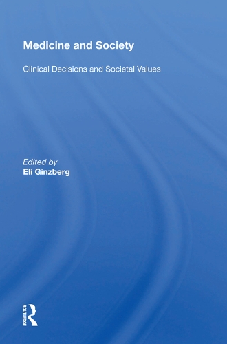 Бумажная книга «Medicine And Society: Clinical Decisions And Societal Values» - фото №1