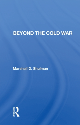 Бумажная книга «Beyond The Cold War», автор Маршал Д. Шульман - фото №1