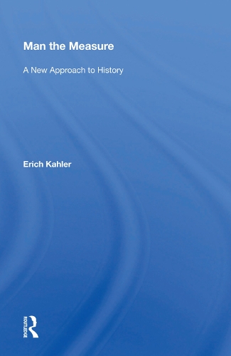 Бумажная книга «Man The Measure: A New Approach To History», автор Эрих Калер - фото №1