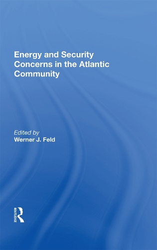 Бумажная книга «Energy And Security Concerns In The Atlantic Community» - фото №1