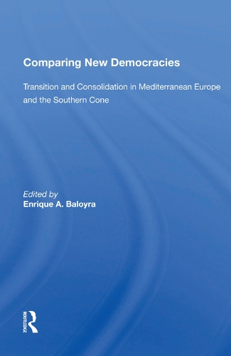 Паперова книга «Comparing New Democracies: Transition And Consolidation In Mediterranean Europe And The Southern Cone» - фото №1