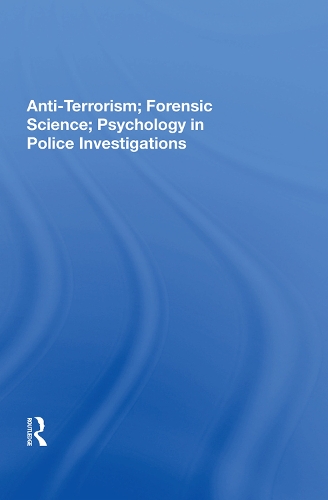 Бумажная книга «Anti-terrorism, Forensic Science, Psychology In Police Investigations», автор Джон С Майор - фото №1