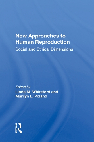 Паперова книга «New Approaches To Human Reproduction: Social And Ethical Dimensions» - фото №1