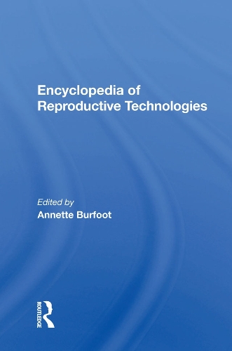 Паперова книга «Encyclopedia Of Reproductive Technologies», автор Аннетт Бурфут - фото №1