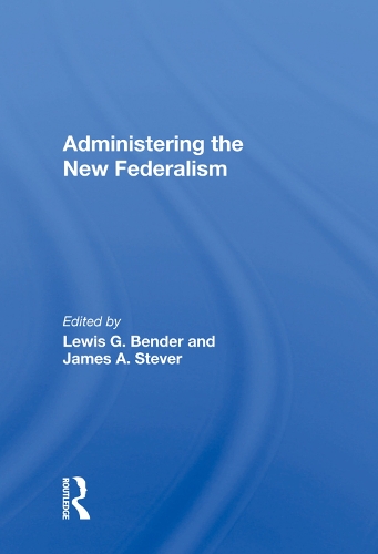 Бумажная книга «Administering The New Federalism» - фото №1