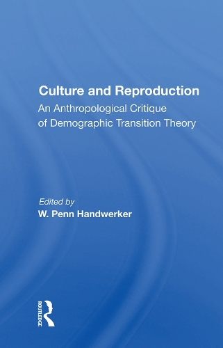 Паперова книга «Culture And Reproduction: An Anthropological Critique Of Demographic Transition Theory» - фото №1