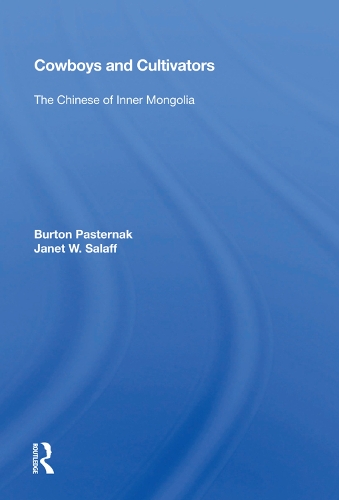 Бумажная книга «Cowboys and Cultivators: The Chinese of Inner Mongolia», автор Бертон Пастернак - фото №1