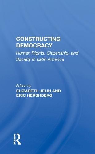 Бумажная книга «Constructing Democracy: Human Rights, Citizenship, And Society In Latin America», автор Элизабет Джелин - фото №1