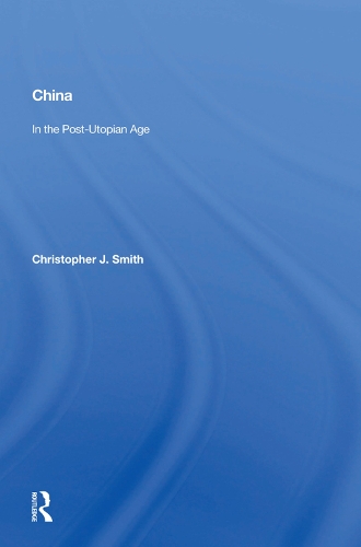 Бумажная книга «China In The Post-utopian Age», автор Кристофер Дж. Смит - фото №1