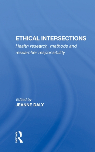 Бумажная книга «Ethical Intersections: Health Research, Methods And Researcher Responsibility», автор Жанна Дейли - фото №1