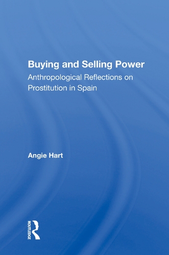 Бумажная книга «Buying And Selling Power: Anthropological Reflections On Prostitution In Spain», автор Энджи Харт - фото №1