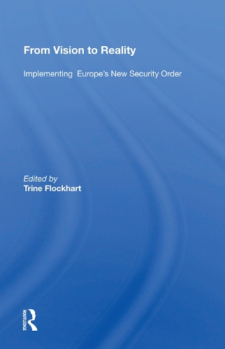 Паперова книга «From Vision To Reality: Implementing Europe's New Security Order» - фото №1