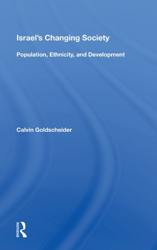 Бумажная книга «Israel's Changing Society: Population, Ethnicity, And Development», автор Кельвин Голдшейдер - фото №1