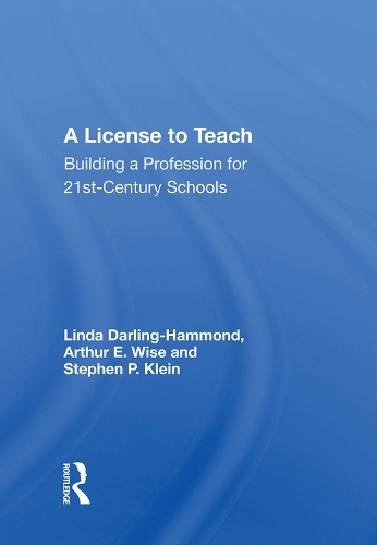 Паперова книга «A License To Teach: Building A Profession For 21st Century Schools», автор Лінда Дарлінг-Геммонд - фото №1