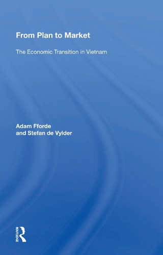 Бумажная книга «From Plan To Market: The Economic Transition In Vietnam», автор Адам Ффорде - фото №1