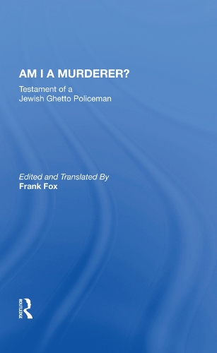 Бумажная книга «Am I A Murderer?: Testament Of A Jewish Ghetto Policeman», автор Калел Переходник - фото №1