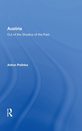 Бумажная книга «Austria: Out Of The Shadow Of The Past», автор Антон Пелинка - фото №1