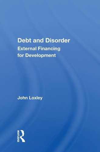 Паперова книга «Debt And Disorder: External Financing For Development», автор Джон Локслі - фото №1