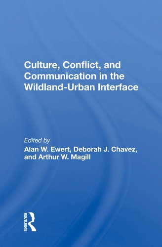 Бумажная книга «Culture, Conflict, And Communication In The Wildland-urban Interface», автор Алан В. Юэрт - фото №1