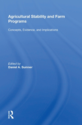 Бумажная книга «Agricultural Stability And Farm Programs: Concepts, Evidence, And Implications» - фото №1