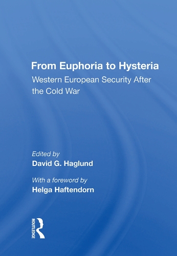 Бумажная книга «From Euphoria To Hysteria: Western European Security After The Cold War», автор Дэвид Г. Хаглунд - фото №1