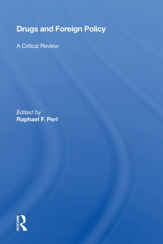 Бумажная книга «Drugs And Foreign Policy: A Critical Review» - фото №1