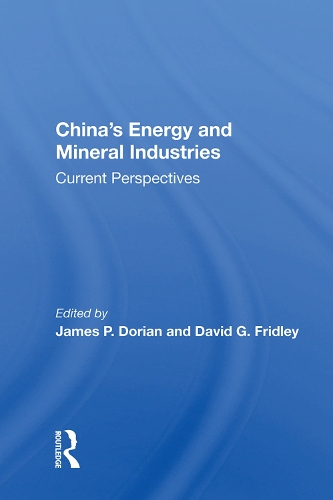 Бумажная книга «China's Energy and Mineral Industries: Current Perspectives» - фото №1