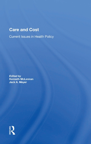 Бумажная книга «Care And Cost: Current Issues In Health Policy» - фото №1