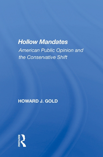 Бумажная книга «Hollow Mandates: American Public Opinion And The Conservative Shift», автор Говард Дж. Голд - фото №1
