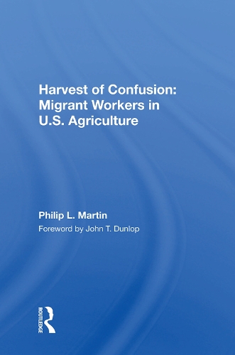 Паперова книга «Harvest Of Confusion: Migrant Workers In U.s. Agriculture», автор Філіп Л. Мартін - фото №1