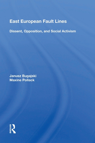 Бумажная книга «East European Fault Lines: Dissent, Opposition, And Social Activism», автор Януш Бугайский - фото №1