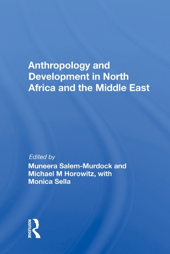 Бумажная книга «Anthropology And Development In North Africa And The Middle East» - фото №1