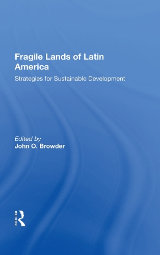 Бумажная книга «Fragile Lands of Latin America: Strategies for Sustainable Development» - фото №1