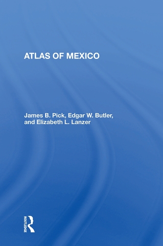Паперова книга «Atlas Of Mexico», автор Джеймс Б. Пік - фото №1
