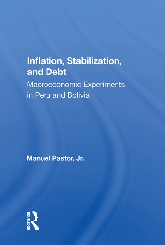 Бумажная книга «Inflation, Stabilization, And Debt: Macroeconomic Experiments In Peru And Bolivia», автор Мануэль Пастор - фото №1